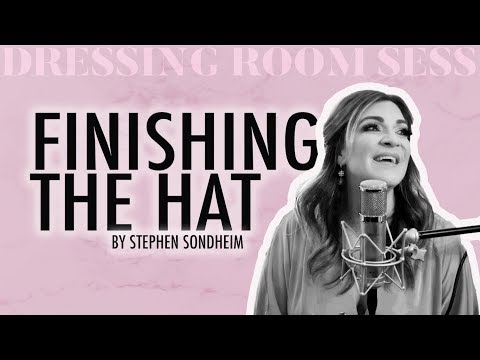 Shoshana Bean Dressing Room Sessions Finishing the Hat by Stephen Sondheim