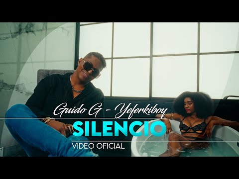 Guido G Ft Yeferkiboy - Silencio - Video Oficial