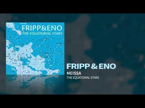 Fripp & Eno - Meissa (The Equatorial Stars)