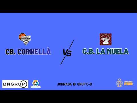 PARTIDO 3ª FEB CB. CORNELLÀ  VS  C.B. LA MUELA