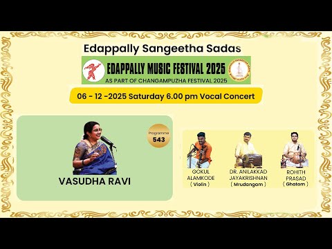 Edappally Sangeetha Sadas and Vasudha Ravi