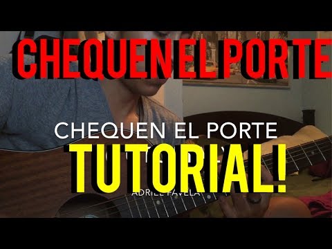 Chequen El Porte - Adriel Favela