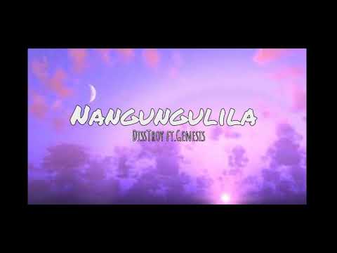 Nangungulila - DissTroy ft. Genesis (Official Lyric Video)