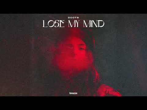 DOOTS - Lose My Mind