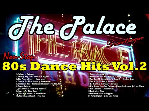 The Palace Discotheque Non-Stop 80s Dance Hits Vol.2