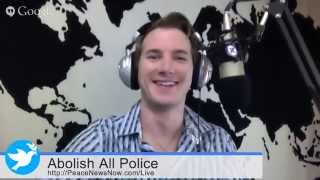 Former Cop: "Abolish All Police" | Peace News #104