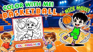 Color with Me 🏀 Basketball Pages for Kids & Adults | Easy and Fun Coloring by ColoringHub