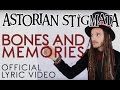 Astorian Stigmata - Bones and Memories [LYRIC ...