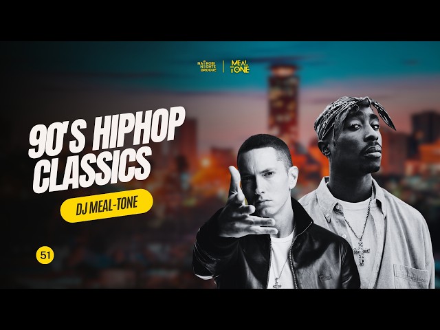 90's Party Hip Hop Hits  | Nairobi Nights Groove #51 - DJ MEAL-TONE | 2 Pac, Snoop Dogg, Notorious SDDEFAULT Thumbnail