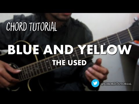 Blue And Yellow - The Used