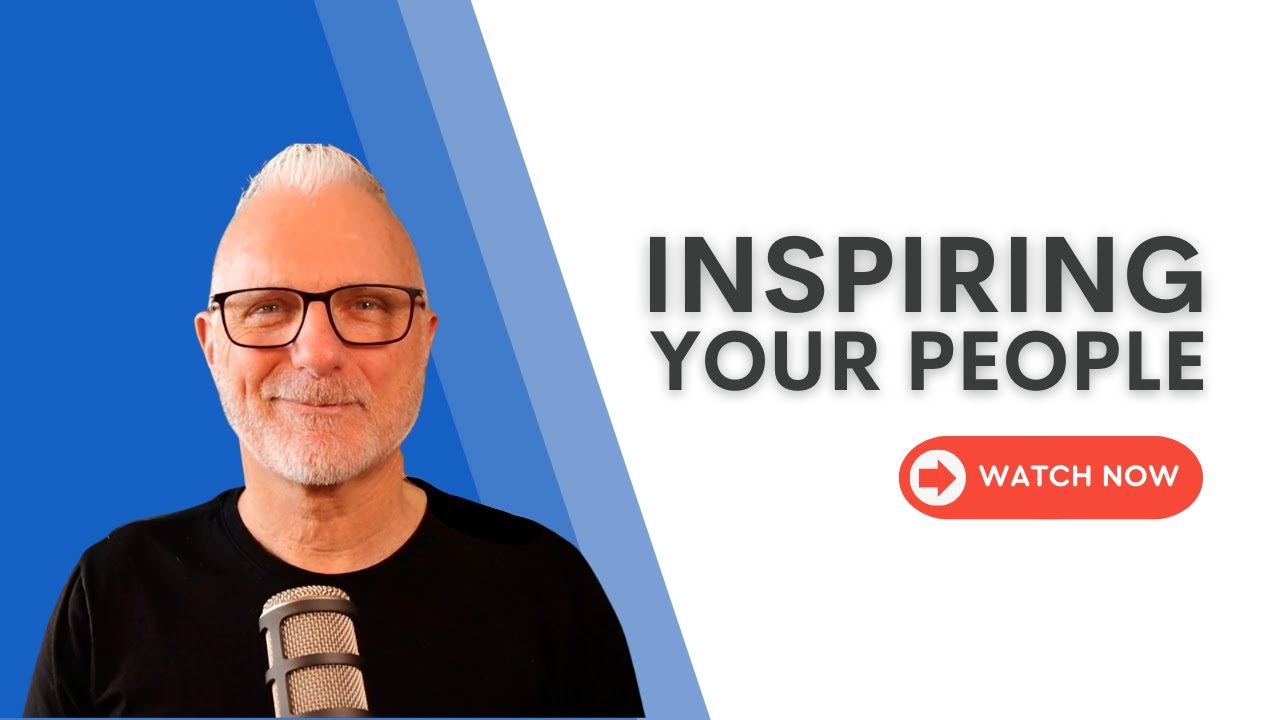 Inspiring Your People