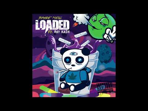 Spade Melo x Ray Kash - LOADED Prod. By Spade Melo