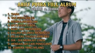Download lagu ARIEF PUTRA FULL ALBUM | TERBARU & TERBAIK - TIARA mp3