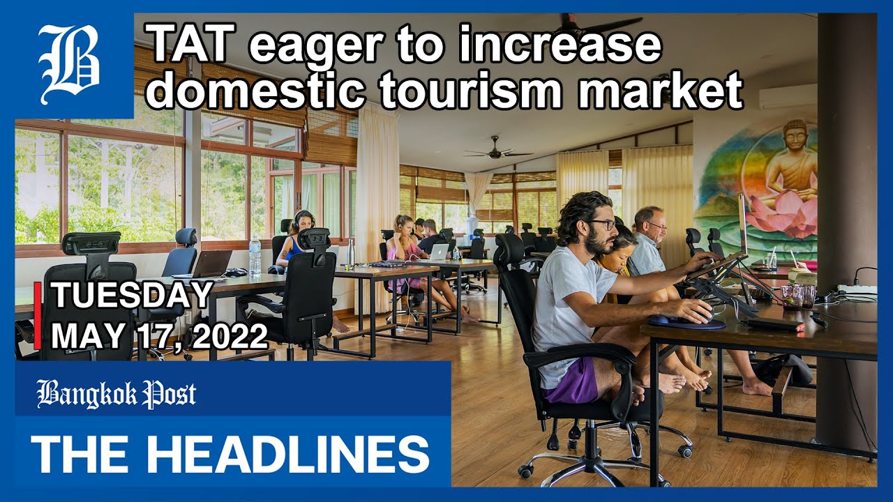 TAT eager to increase domestic tourism market (The Headlines - 17/05/22)