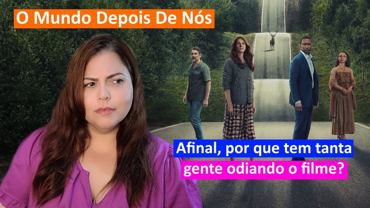 CINEMA | O Mundo Depois de Nós - É ruim mesmo?