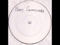 Body Snatchers Piece O Shit