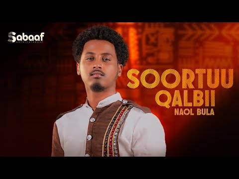 Naol Bula - Soortuu Qalbii - New Ethiopian Afan Oromo Music Video 2025( Official Video)