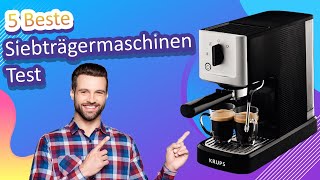 5 Beste Siebträgermaschinen Test