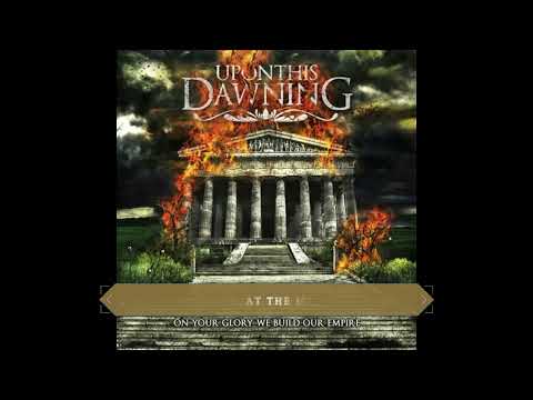 Upon This Dawning- On Your Glory We Build Our Empire (Full Album) 2009