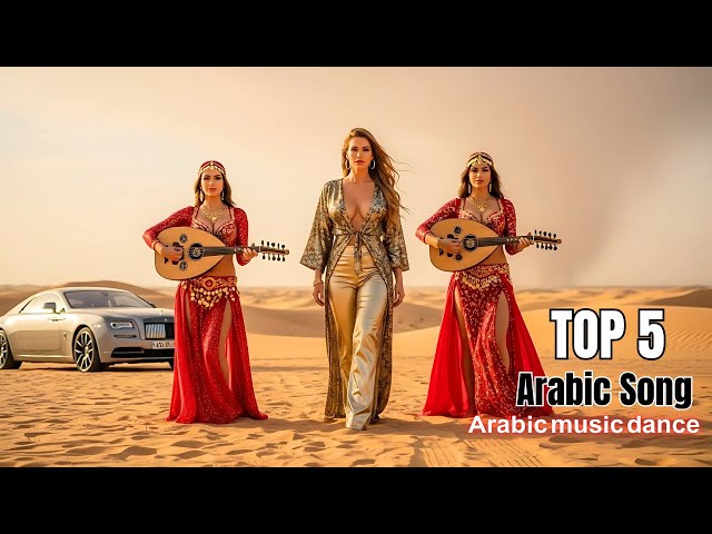 Top 5 Arabic Song Remix 2025 – You’ve Never Heard These Beats! Arabic Music Dance -Official AI Video