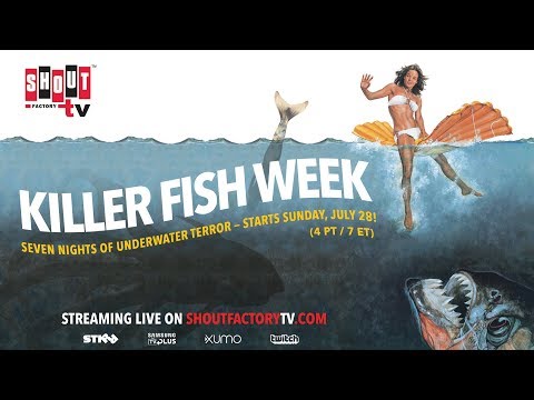 Killer Fish Week Starts Sunday, July 28th!