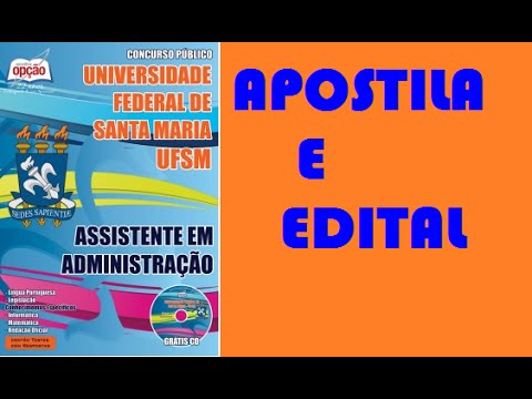 Edital e Apostila Concurso UFSM 2015 Assistente Administrativo