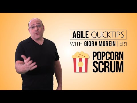 Agile QuickTips #1 by Giora Morein: Popcorn Scrums