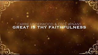 Carrie Underwood //Great Is Thy Faithfulness ft. CeCe Winans // LYRIC VIDEO