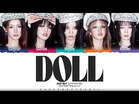 (G)I-DLE ((여자)아이들) 'Doll' Lyrics [Color Coded Han_Rom_Eng] | ShadowByYoongi