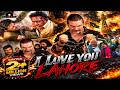 I Love You Lahore Full Movie Momar Rana Jabbar Gujjar Shar Khan Sultan Billa Shafqat Cheema