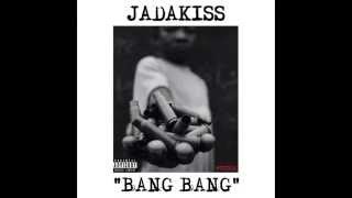 Jadakiss - Bang Bang