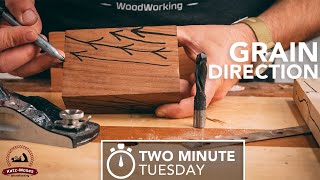 Reading Wood Grain Direction - 2 Minute Tuesday