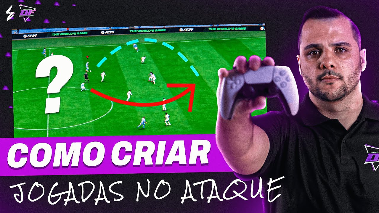 🔥 TUTORIAL DE COMO ATACAR NO EA FC 24🔥 - FAÇA MAIS GOLS |  ATAQUE IGUAL A UM PRO | #tutorial
