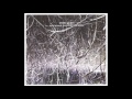 Harold Budd, Robin Guthrie & Eraldo Bernocchi - Winter Garden (2011) (Full Album) [HQ]