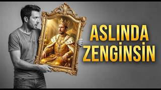 Fakir Olduğunu Sanıyorsun Ama Zenginsin! (Gizli İşaretler)