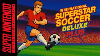 International Superstar Soccer Deluxe Plus – Rom Hack SNES Longplay
