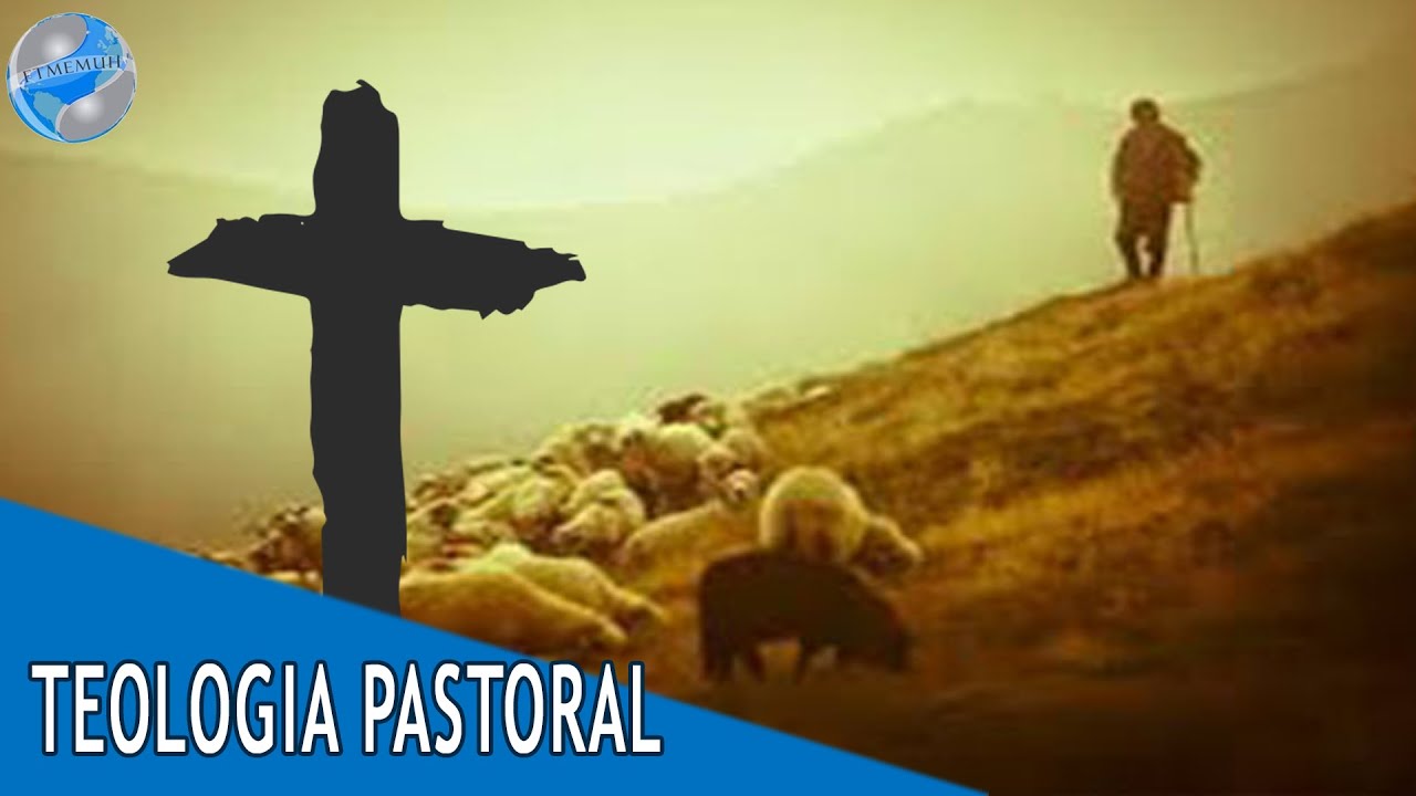 TEOLOGIA PASTORAL #3