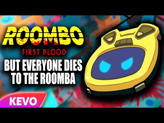 Roombo: First Blood