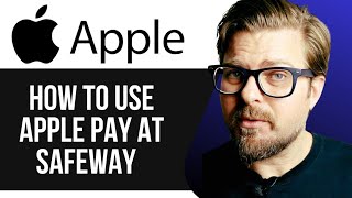 How to Use Apple Pay at Safeway - 2025 : A Quick Guide