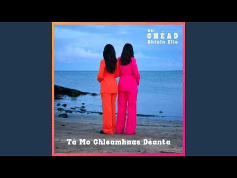 Tá Mo Chleamhnas Déanta (Sciopthaí / Fast)