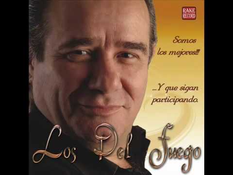 los del fuego no dudes de mi