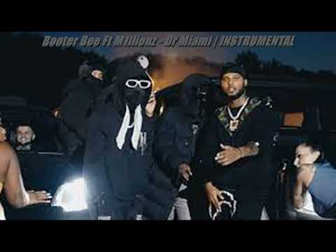 Booter Bee Ft M1llionz - Dr Miami | INSTRUMENTAL
