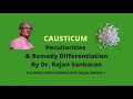 RWR 1 Causticum Peculiarities And Remedies Differentiation By Dr Rajan Sankaran