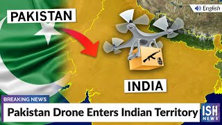 Pakistan Drone Enters Indian Territory
