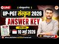 Answer Key Answer Key UP PGT Exam 10 May 2026 Analysis By Sarwagya Bhooshan Sir Sanskritganga