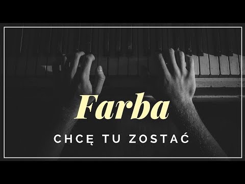 Farba - Chcę tu zostać + tekst, słowa, napisy.
