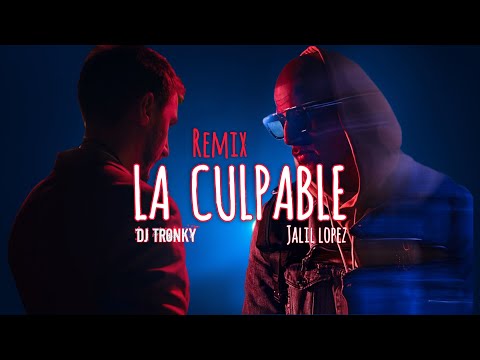 Jalil Lopez - La Culpable (DJ Tronky Remix)