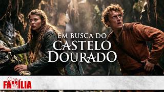 Em Busca do Castelo Dourado (2019) • Aventura • Filme Completo Dublado GRÁTIS | Cine Família 👩‍👦