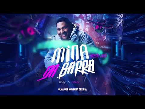 Kevin O Chris - Mina da Barra (Versão Light)