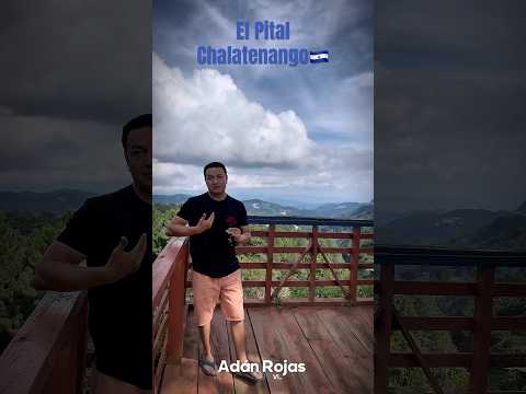 EL PITAL CHALATENANGO🇸🇻 Zona Alta panorámica.  #viral #top #vacation #elsalvador #nature #tours